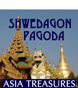 ASIA TREASURES : SHWEDAGON PAGODA